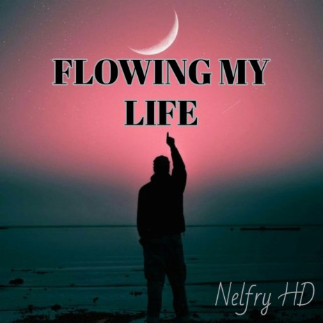 Flowing My Life, Pt. 9