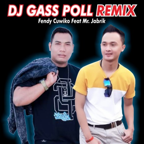 DJ Gass Poll (Remix) ft. Mr.Jabrik | Boomplay Music