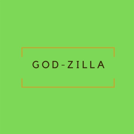 God-zilla | Boomplay Music