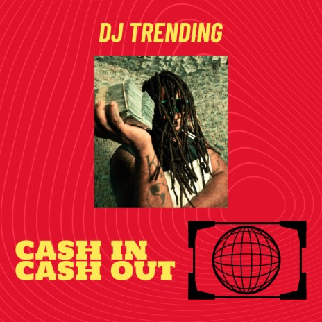 Cash In Cash Out | Boomplay Music