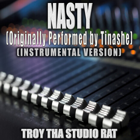 Nasty (Originally Performed by Tinashe) (Instrumental Version) | Boomplay Music