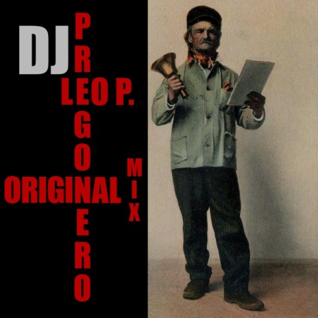 Pregonero - Dj Leo P. | Boomplay Music