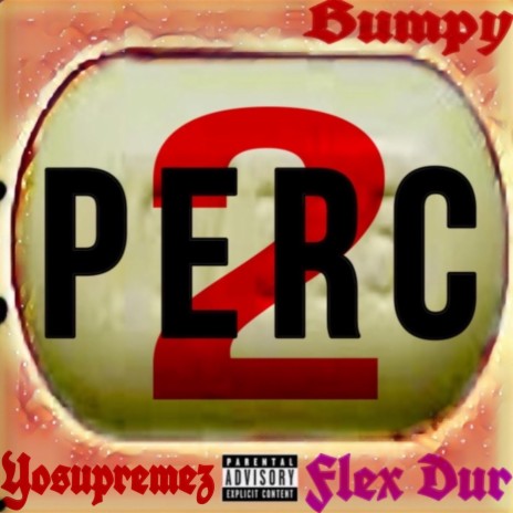 Perc 2 ft. Flex Dur | Boomplay Music