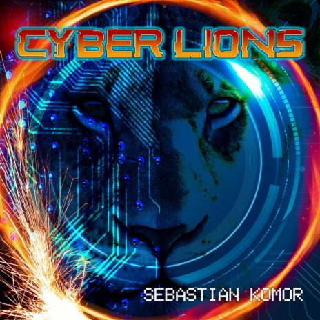 Cyber Lions | Boomplay Music