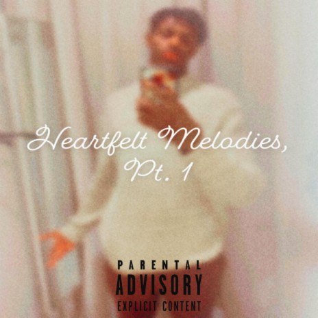 Heartfelt Melodies, Pt. 1 | Boomplay Music