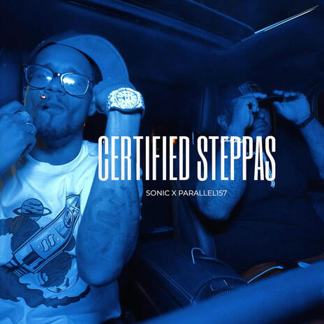 Certified Steppas ft. Parallel157 | Boomplay Music