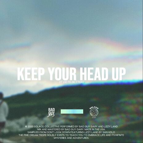 Keep Your Head Up | Boomplay Music