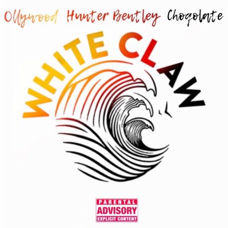 White Claw (feat. Hunter Bentley & Choqolate)