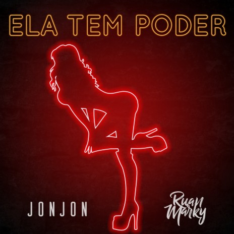 Ela Tem Poder ft. Ruan Marky | Boomplay Music