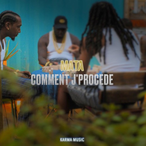 Comment J'Procède | Boomplay Music