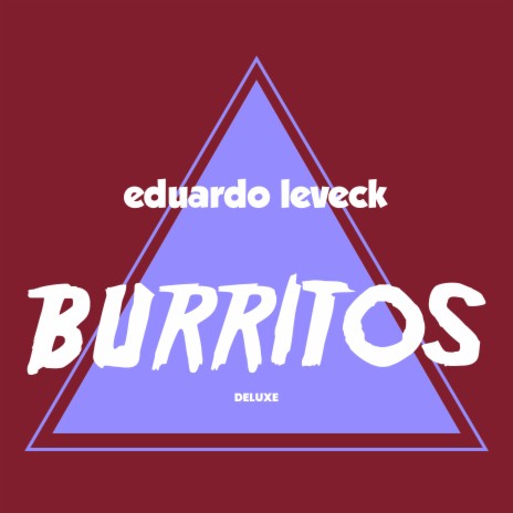 Burritos (Slow + Reverb)