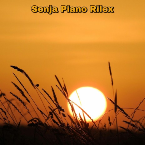 Senja Piano Rilex | Boomplay Music