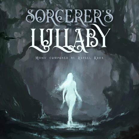 Sorcerer's Lullaby Waltz ft. Andrea Krux | Boomplay Music