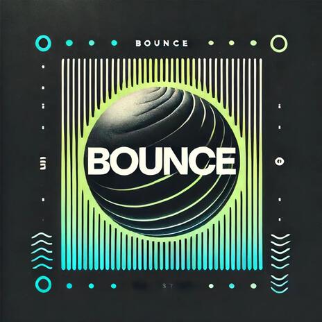 Bounce | Boomplay Music