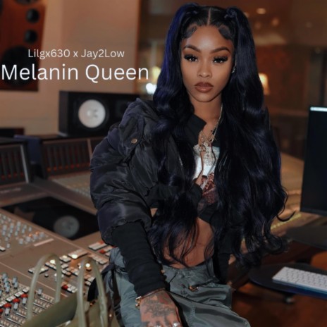 Melanin Queen ft. Jay2Low | Boomplay Music