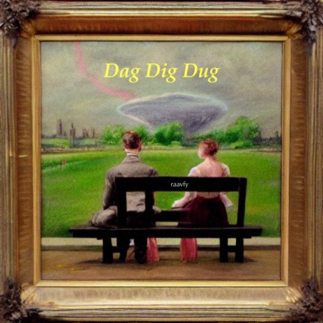 Dag Dig Dug | Boomplay Music