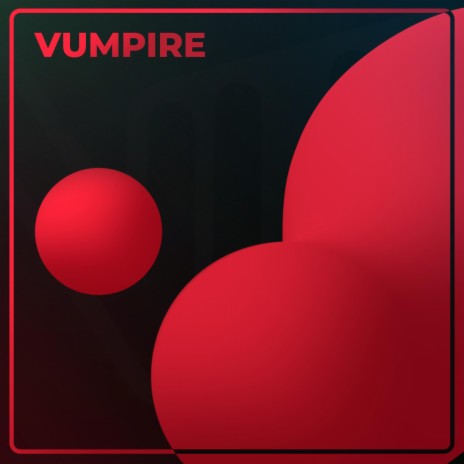 Vumpire | Boomplay Music