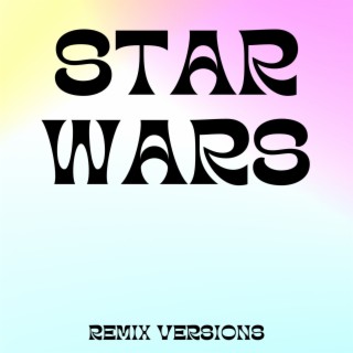 Star Wars (Remix Versions)