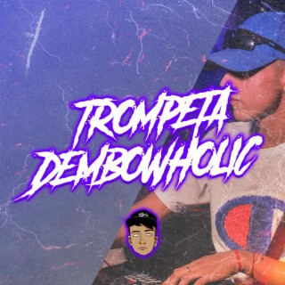 Trompeta Dembowholic RKT