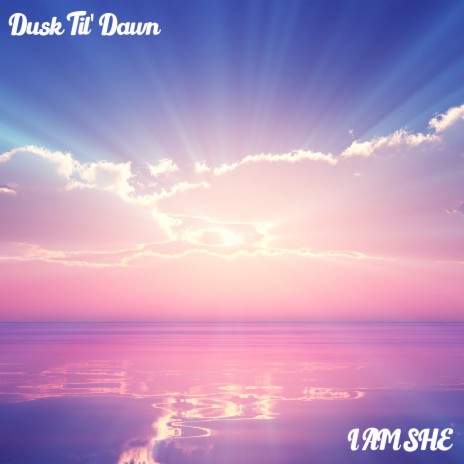 Dusk Til' Dawn | Boomplay Music