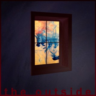 the outside