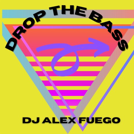 Drop The Bass | Boomplay Music