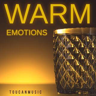 Warm Emotions