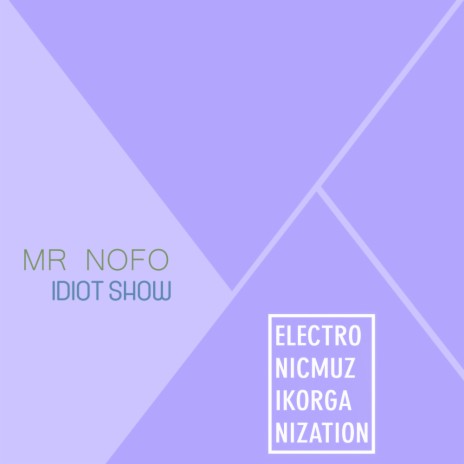 Idiot Show (Original Mix) | Boomplay Music