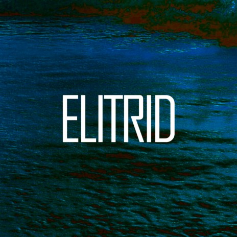 ELITRID | Boomplay Music