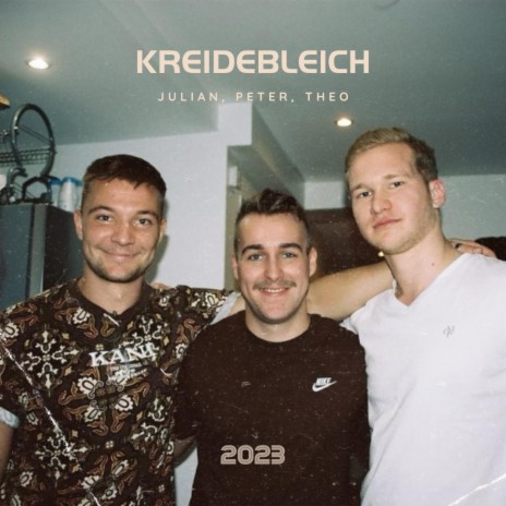 KREIDEBLEICH ft. JULIAN & PETER