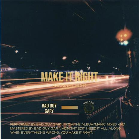 Make It Right (Midnight Edit) | Boomplay Music