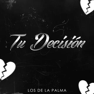 Tu Decisión lyrics | Boomplay Music