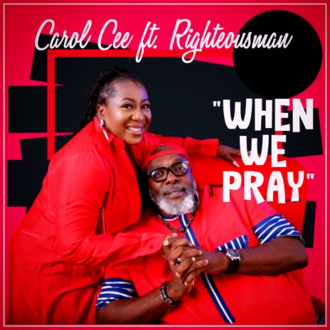 When we pray ft. Righteousman | Boomplay Music