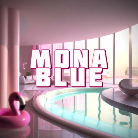 Mona Blue | Boomplay Music