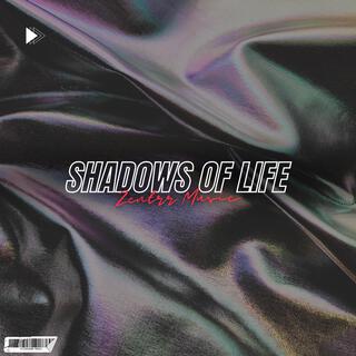 Shadows Of Life