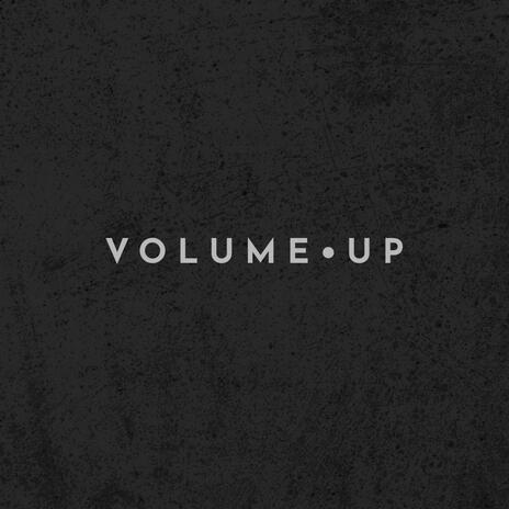 Volume•Up | Boomplay Music