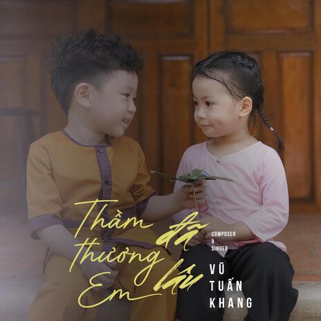 THẦM THƯƠNG EM ĐÃ LÂU | Boomplay Music