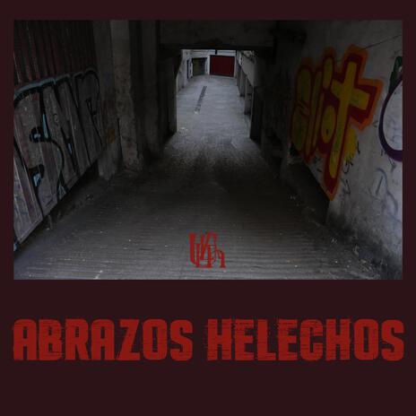 ABRAZOS HELECHOS | Boomplay Music