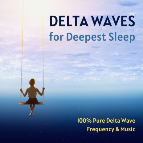 100% Pure Delta Wave Frequency & Music