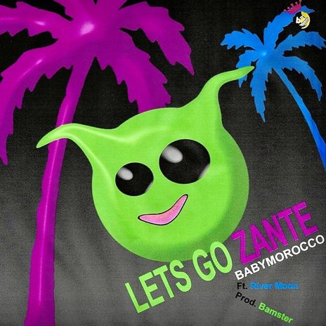 LETS GO ZANTE ft. River Moon | Boomplay Music