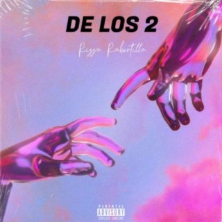 De los 2 (feat. Robertillo)