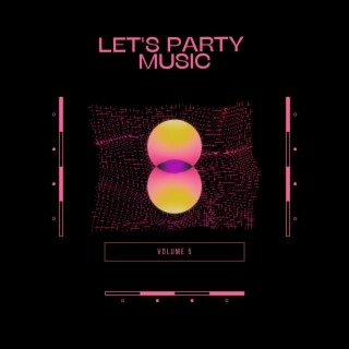 Let's Party Music Vol.5