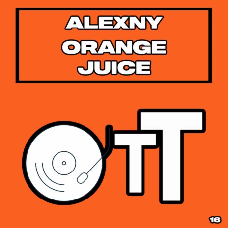 Orange Juice (Original Mix)