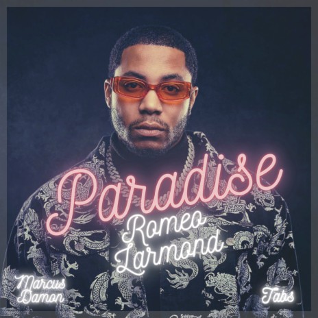 Paradise ft. Romeo Larmond & Tabs