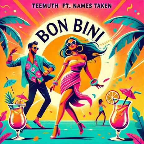 Bon Bini ft. Names Taken | Boomplay Music