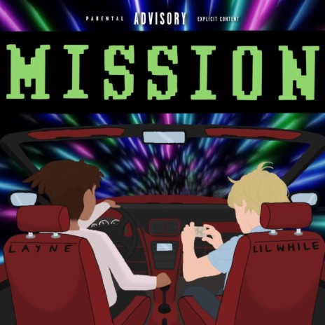 MISSION ft. Lil While