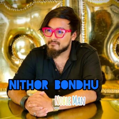 Nithor Bondhu | Boomplay Music