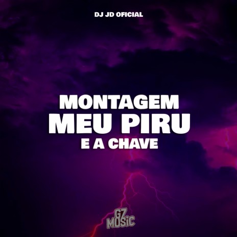 Automotivo Meu Piru e a Chave | Boomplay Music