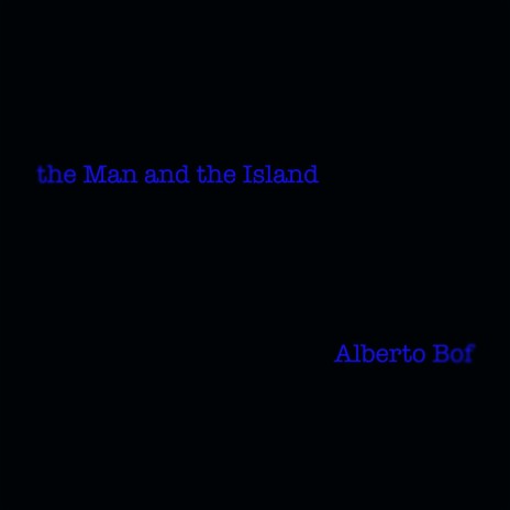 the Man and the Island | Boomplay Music