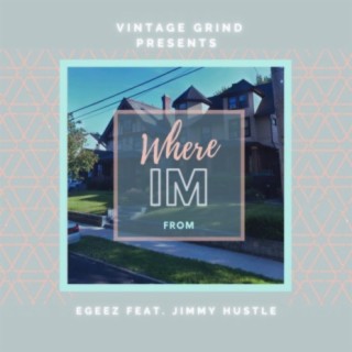 Where I'm From (feat. Jimmy Hustle)